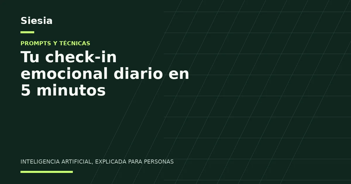 Prompt para un check-in emocional diario con IA